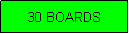 Text Box: 30 BOARDS