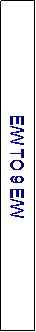 Text Box: E/W TO 9 E/W