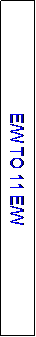 Text Box: E/W TO 11 E/W