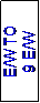Text Box: E/W TO
9 E/W