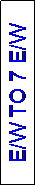 Text Box: E/W TO 17 E/W