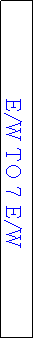 Text Box: E/W TO 7 E/W