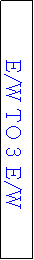 Text Box: E/W TO 2 E/W