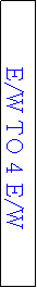 Text Box: E/W TO 6 E/W 