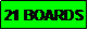 Text Box: 21 BOARDS