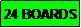 Text Box: 24 BOARDS