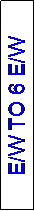 Text Box: E/W TO 6 E/W