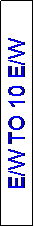 Text Box: E/W TO 10 E/W