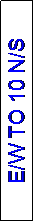 Text Box: E/W TO 10 N/S