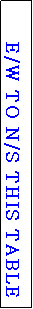 Text Box: E/W TO 4 E/W
