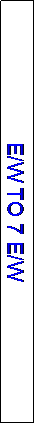 Text Box: E/W TO 7 E/W