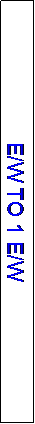 Text Box: E/W TO 1 E/W