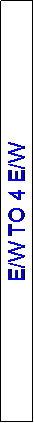 Text Box: E/W TO 4 E/W