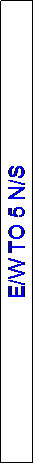 Text Box: E/W TO 5 N/S