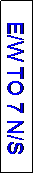 Text Box: E/W TO 7 N/S