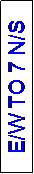 Text Box: E/W TO 7 N/S