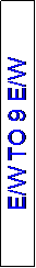 Text Box: E/W TO 9 E/W