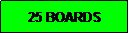 Text Box: 25 BOARDS