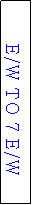 Text Box: E/W TO 7 E/W
