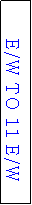 Text Box: E/W TO 11 E/W