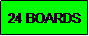 Text Box: 24 BOARDS