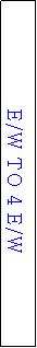 Text Box: E/W TO 4 E/W
