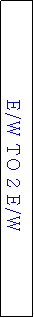 Text Box: E/W TO 2 E/W