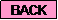 Text Box: BACK