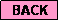 Text Box: BACK