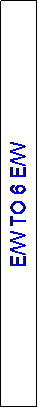 Text Box: E/W TO 6 E/W