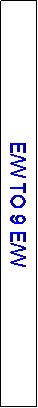 Text Box: E/W TO 9 E/W