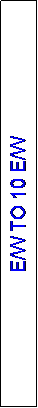 Text Box: E/W TO 10 E/W