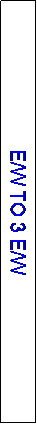 Text Box: E/W TO 3 E/W