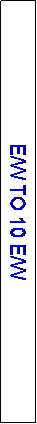 Text Box: E/W TO 10 E/W