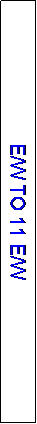 Text Box: E/W TO 11 E/W