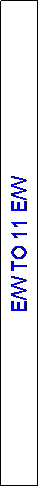 Text Box: E/W TO 11 E/W