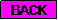 Text Box: BACK