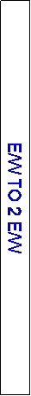 Text Box: E/W TO 2 E/W