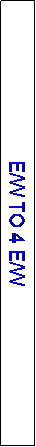 Text Box: E/W TO 4 E/W