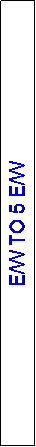 Text Box: E/W TO 5 E/W