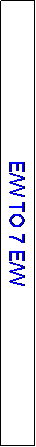 Text Box: E/W TO 7 E/W
