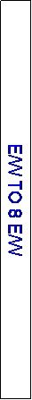 Text Box: E/W TO 8 E/W