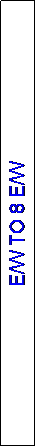 Text Box: E/W TO 8 E/W