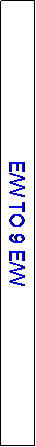 Text Box: E/W TO 9 E/W