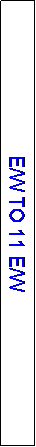 Text Box: E/W TO 11 E/W