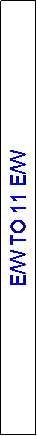 Text Box: E/W TO 11 E/W