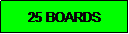 Text Box: 25 BOARDS