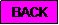 Text Box: BACK