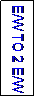 Text Box: E/W TO 2 E/W