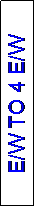 Text Box: E/W TO 4 E/W